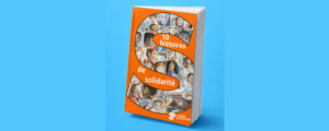 Album illustré 10 histoires de solidarité- Loir-et-Cher